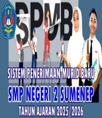 SISTEM PENERIMAAN MURID BARU (SPMB) SMPN 2 SUMENEP TAHUN AJARAN 2025/2026